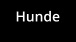 Hunde